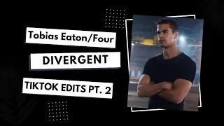 Tobias Eaton | Four | Divergent - tiktok edit compilation PT. 2