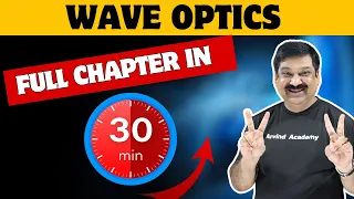 💥WAVE OPTICS💥 One Shot Video in 30 minutes💥CBSE Class 12 Physics 2024 👉 Subscribe  @ArvindAcademy