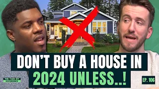 Mortgage Advisor: Don’t Buy A House In 2024 Unless…! | Dan Knott (Dan Does Mortgages) | EP. 106