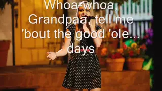 Danielle Bradbery - Grandpa (Tell Me 'Bout the Good 'Ole Days) (Lyrics)