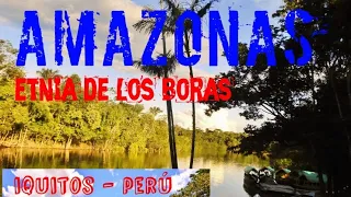 IQUITOS: comunidad nativa de los boras