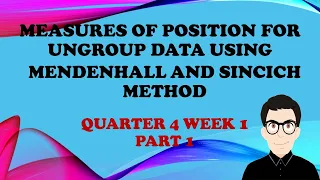 Measures of Position of Ungroup Data Using the Mendenhall and Sincich Method