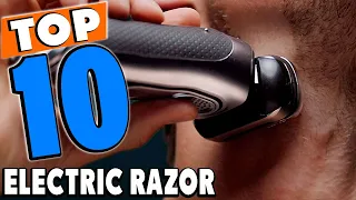 Top 10 Best Electric Razors Review In 2024