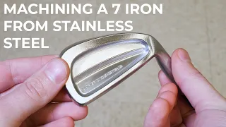 Machining a 7 Iron Golf Club from Billet Stainless Steel on the MR-1 CNC Gantry Mill
