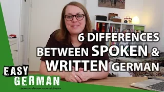 6 Differences between Written and Spoken German | Easy German 234