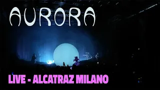 Aurora - Running with the Wolves [LIVE @Alcatraz Milano]_07.09.202