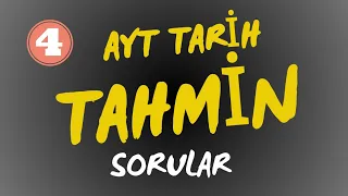 AYT TARİH TAHMİN SORULAR-4