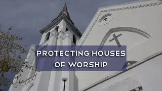 Protecting Houses of Worship