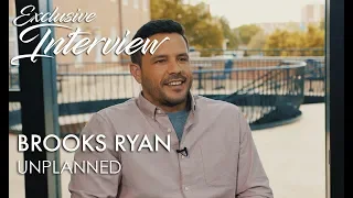 UNPLANNED Interview: Brooks Ryan