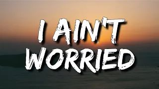 OneRepublic - I Ain’t Worried (Lyrics) [4k]