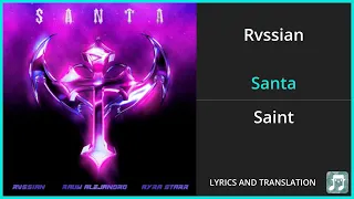Rvssian - Santa Lyrics English Translation - ft Rauw Alejandro, Ayra Starr - Spanish and English