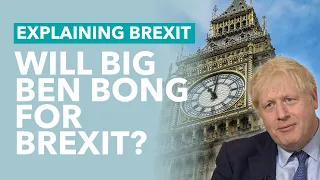 Will Big Ben Bong on January 31st? (and Why That Matters) - Brexit Explains