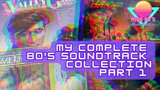 My Complete 80's Vinyl Soundtrack Collection Part 1 @theflipside-vinylcommunity
