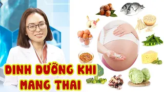 Bác sĩ nói gì #40 I Chế độ DINH DƯỠNG khi MANG THAI tốt cho mẹ và bé