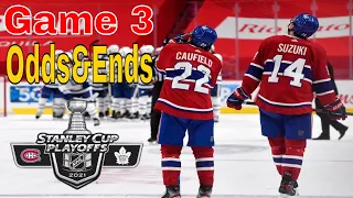 Talking Habs Game 3 Odds&Ends Toronto@Montreal 2021 NHL Stanley Cup Playoffs