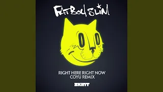 Right Here Right Now (Coyu Remix)