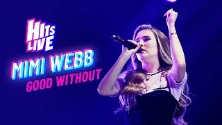 Mimi Webb - Good Without (Live at Hits Live)