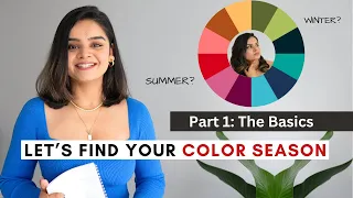 Step By Step Guide | Color Season Analysis | Basics of Color Theory Part 1