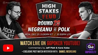 High Stakes Feud | Negreanu vs Polk | Round 20 | Exclusive Interview with DNegs