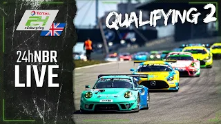 RE-LIVE 🇬🇧 Qualifying 2 | ADAC TOTAL 24h-Race 2021 Nurburgring | English