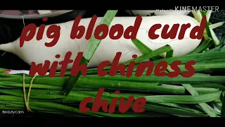#Pig blood curd with Chinese chive#famous chiness main dish soup