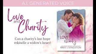 ROMANCE AUDIOBOOKS| A.I. NARRATOR| CLEAN ROMANCE - LOVE AND CHARITY