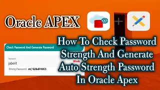 How To Check Password Strength And Generate Auto Strength Password, Oracle Apex, JavaScript Function