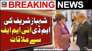 Shahbaz Sharif meets MD IMF in Paris