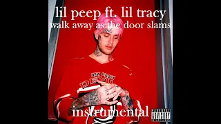 [instrumental] lil peep - walk away as the door slams w/ lil tracy
