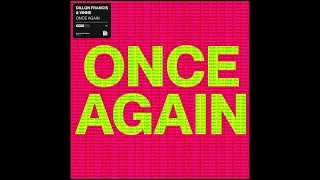 Dillon Francis & VINNE - Once Again (Extended Mix)