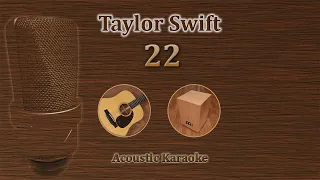 22 - Taylor Swift (Acoustic Karaoke)