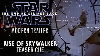 The Empire Strikes Back Modern Trailer (Rise of Skywalker teaser cue)