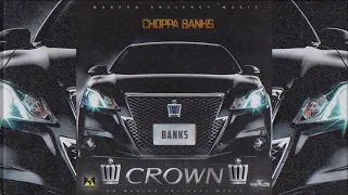 Choppa Banks - Crown (Official Audio)