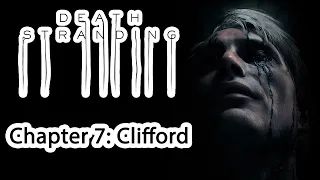 Death Stranding Chapter 7: Clifford Walkthrough PS4