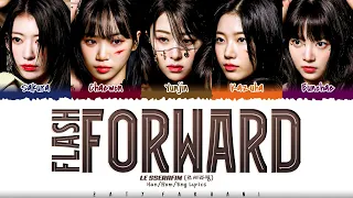 LE SSERAFIM (르세라핌) - 'Flash Forward' Lyrics [Color Coded_Han_Rom_Eng]