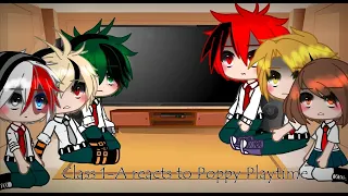 [] Some of Class 1-A react to Poppy Play Time [] "I'm not a Monster Part 3"/ "Blame" [] Requested []