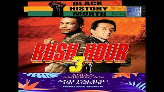 rush hour 3 2007  MOVIE REVIEW it MISSES the mark & havent aged well