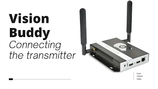 Connecting the Vision Buddy Transmitter