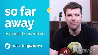 Avenged Sevenfold - So Far Away (como tocar - aula de guitarra)