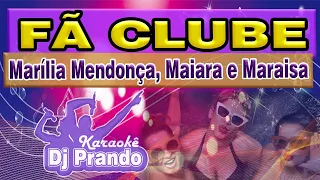 Karaoke (cover) Fã clube - Marília Mendonça, Maiara e Maraisa