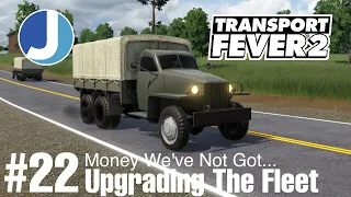 Transport Fever 2 | Cross Continental America | Episode 22 | Bringing The Fleet Up To Scratch