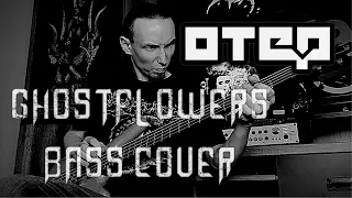 Otep - Ghostflowers (bass cover)