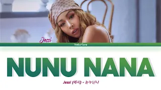 Jessi (제시) 'NUNU NANA' (눈누난나) Lyrics (Color Coded Han/Rom/Eng)