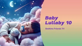 Baby Lullaby 10 ✨ Mozart Brahms Lullaby ❤️ Sleep Instantly Within 2 Minutes ♫ Deep Sleep