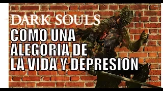 Dark Souls como una alegoría sobre Vida y Depresión