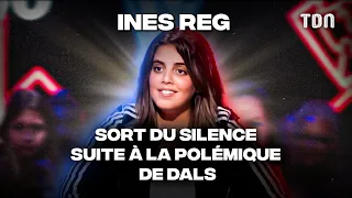 Ines Reg sort du silence suite à la polémique de DALS