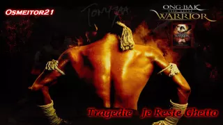 Ong Bak - Je Reste Ghetto (Tragedie)