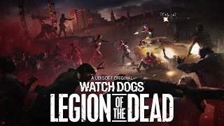 Watch Dogs - Legion of the Dead (Solo)