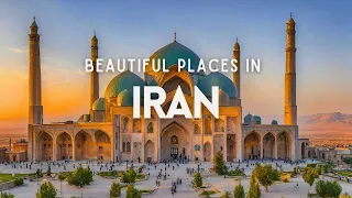 Top 15 Must Visit Places in Iran | Iran Travel Guide