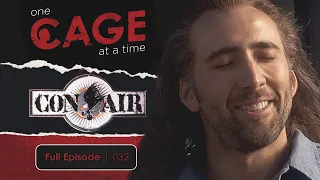 Con Air 1997 - One Cage at a Time Ep. 32 | A Nicolas Cage Podcast